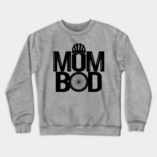 Mom Bod Cycling Gift For Cyclist Mom Mother Crewneck Sweatshirt